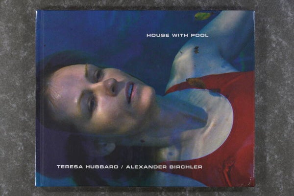 Hubbard, Teresa / Birchler Alexander  -  House with Pool (New in plastic!)