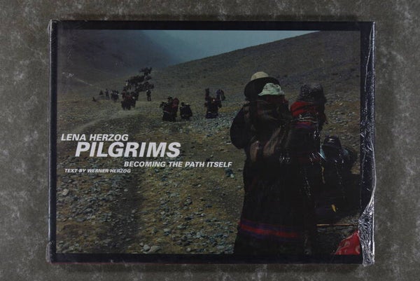 Herzog, Lena  -  Pilgrims: Becoming the Path Itself (New in plastic!)