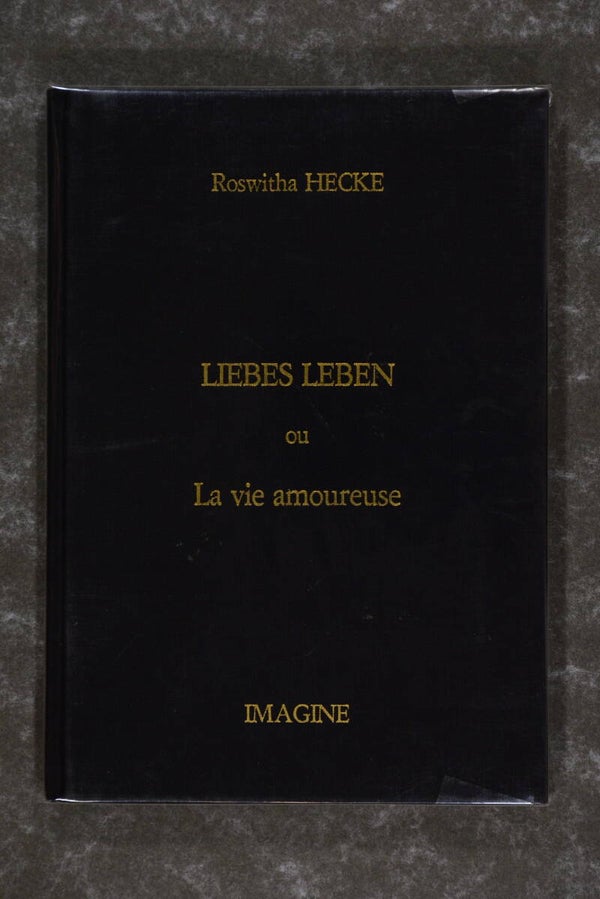 Hecke, Roswitha  -  Liebes Leben ou La vie amoureuse (Hard to Find!)