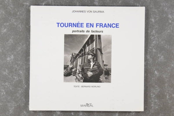 Saurma, Johannes von  -  Tournée en France portraits de facteurs     ---  new in seal