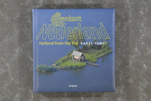 tomeï, Karel  -  de bovenkant van Nederland