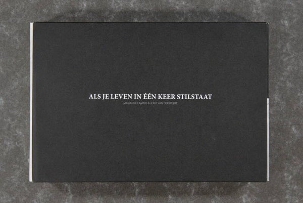Weert, Jerry van der, Lamers, Marianne  -  Als je leven in één keer stilstaat