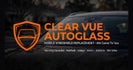 Clear Vue AutoGlass