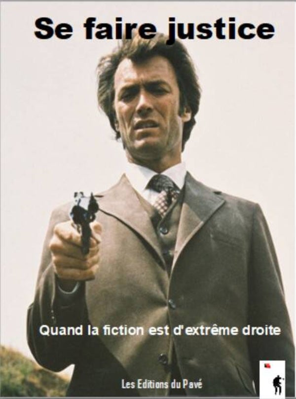 Se faire justice. Quand la fiction est d'extrême droite
