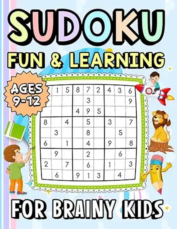 Sudoku Fun & Learning: For Brainy Kids