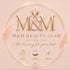 M&amp;M beauty glam