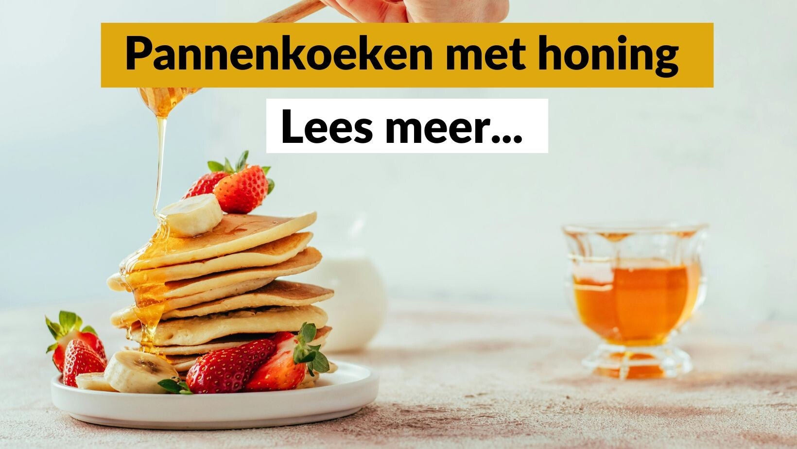 Pannenkoeken met honing - Pure Honey