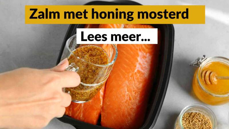 Zalm met honing mosterd