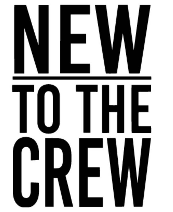 New to the Crew