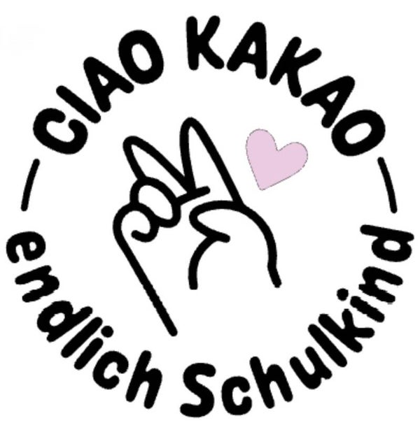 Ciao Kakao/ Endlich Schulkind