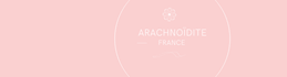 Arachnoidite France
