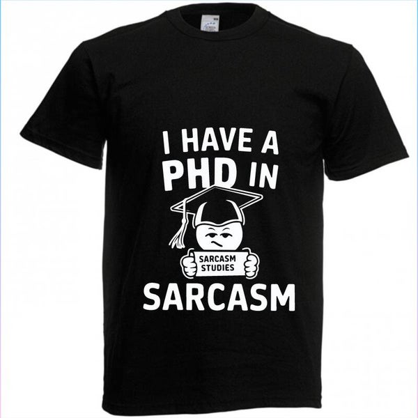 I have a PhD T-Shirt