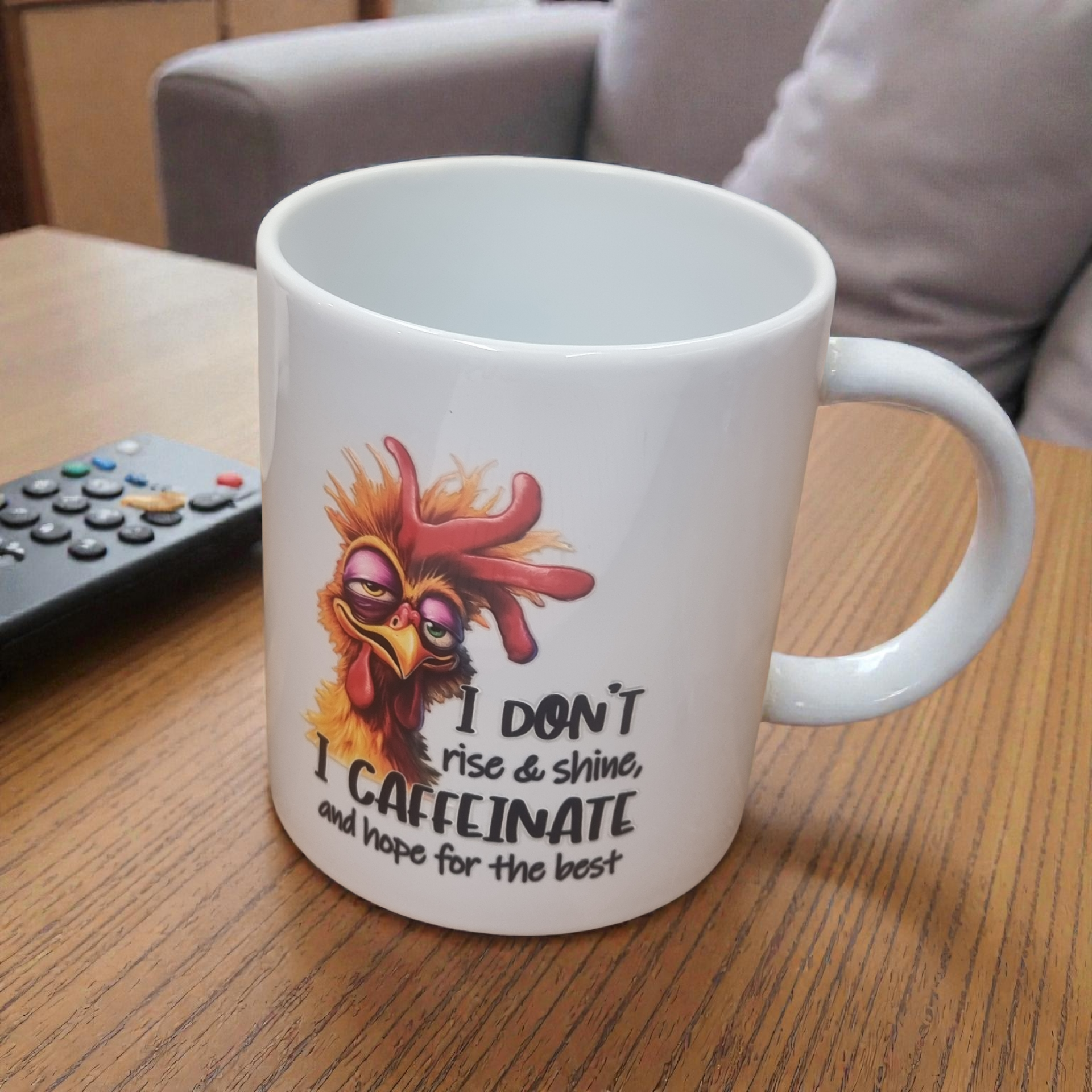 I dont rise and shine mug