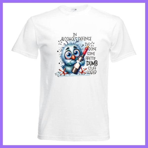 In Alcohols defence. T shirt