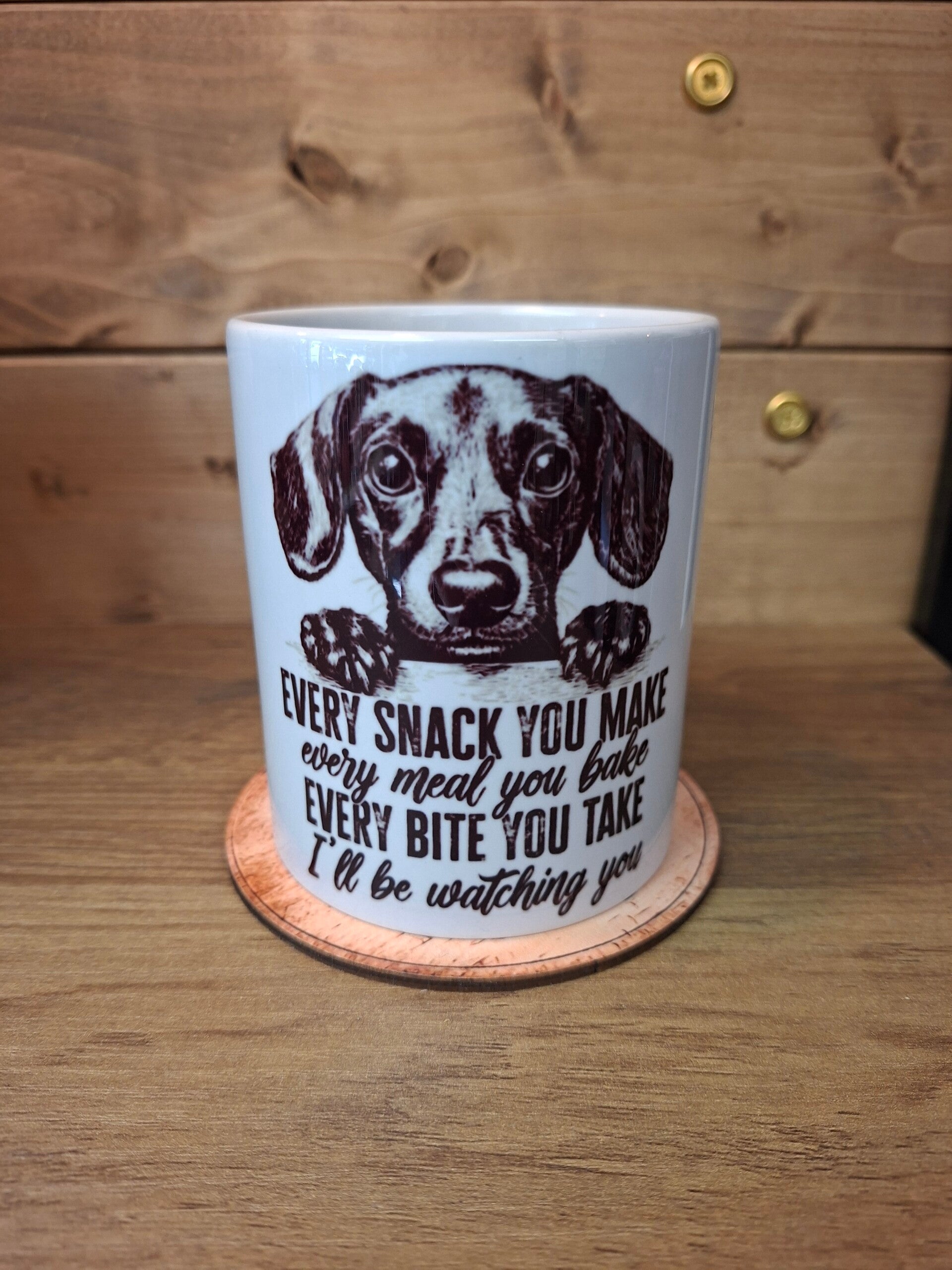 Every snack you make dog mug