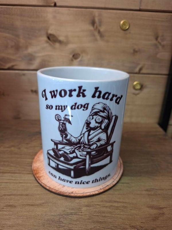 I work hard dog mug