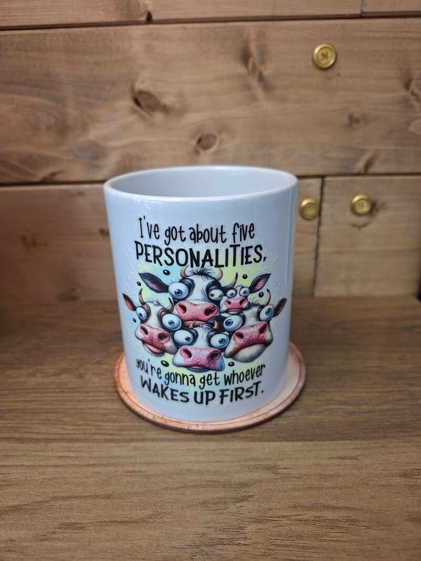 Ive got about five personalities mug