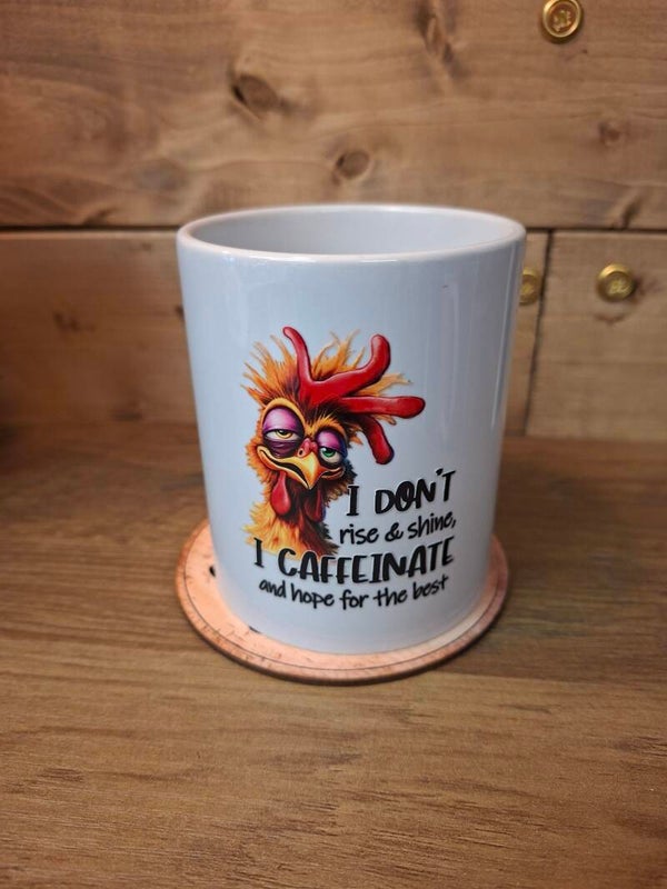 I dont rise and shine mug