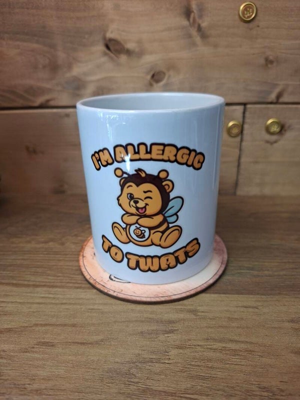 Im allergic to twats mug