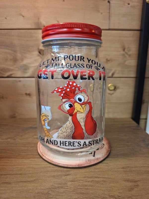 Glass of get over it mason jar