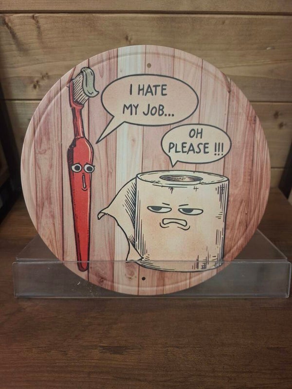 I hate my job sign