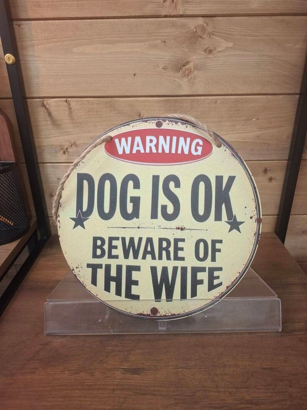 Beware of the wife sign