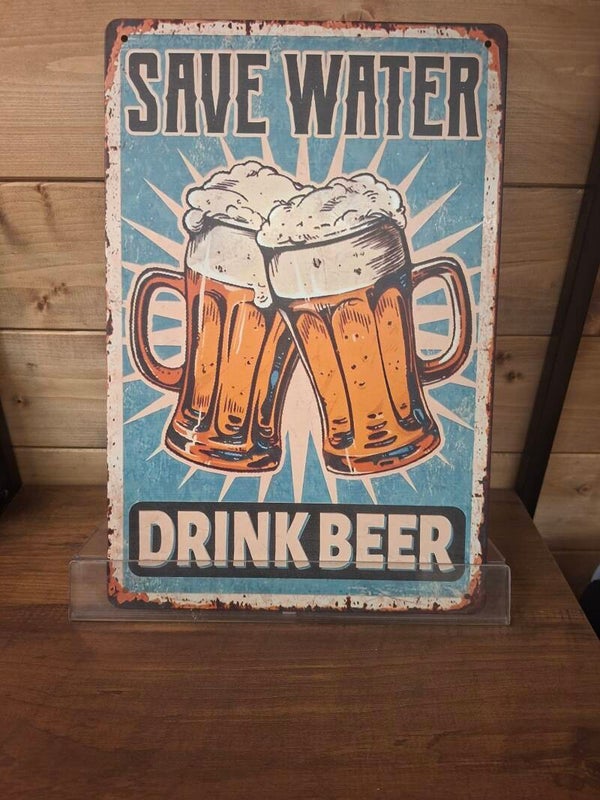 Save water drink beer sign