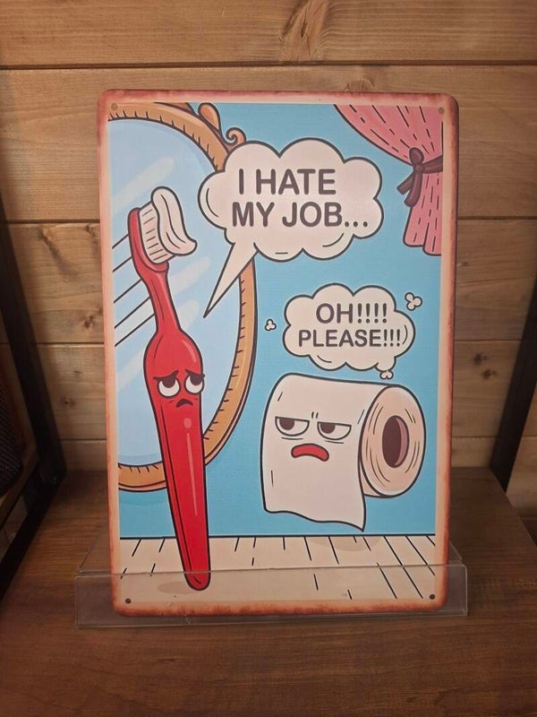 I hate my job sign