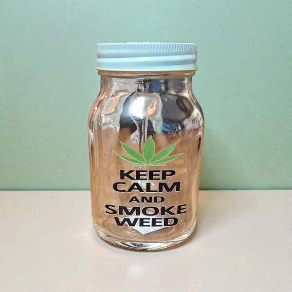 Keep calm smoke weed mason jar