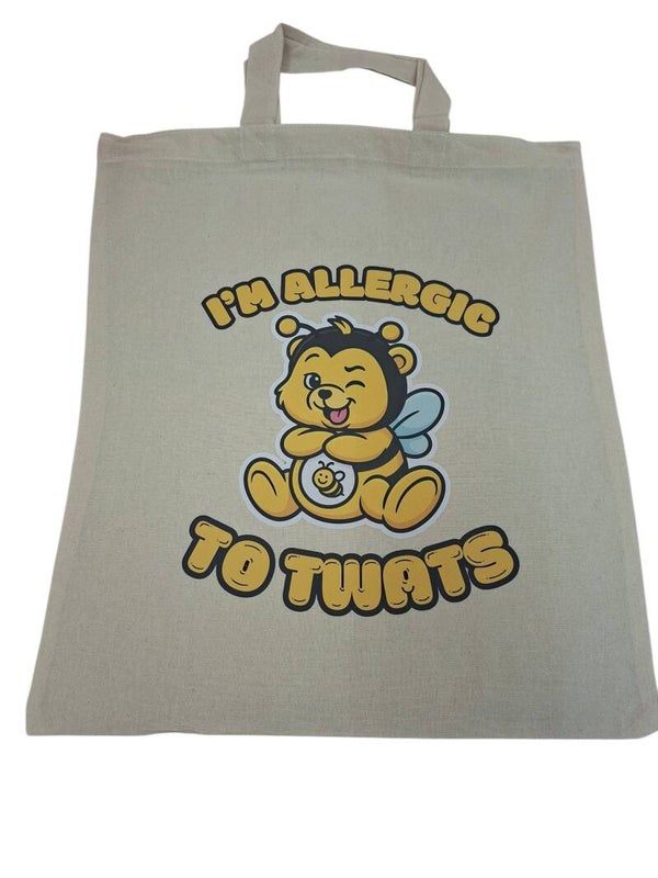 Im allergic to twats Tote bag