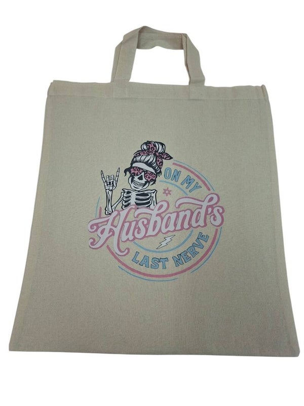 On my husband last nerve Tote bag