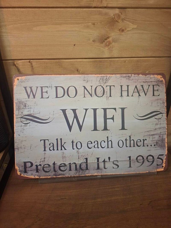We do not have WiFi sign