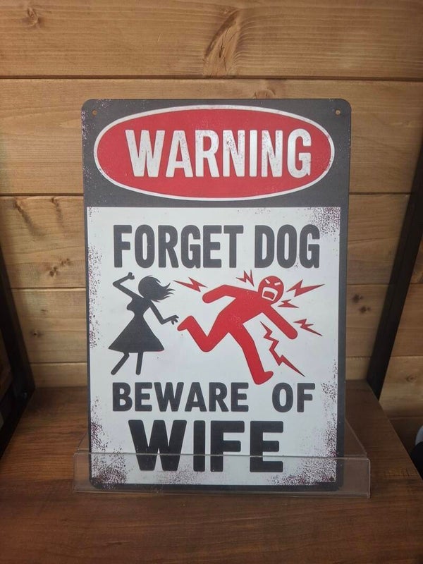 Warning. Forget the dog sign