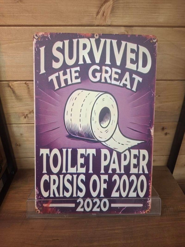 I survived the great toilet paper crisis sign