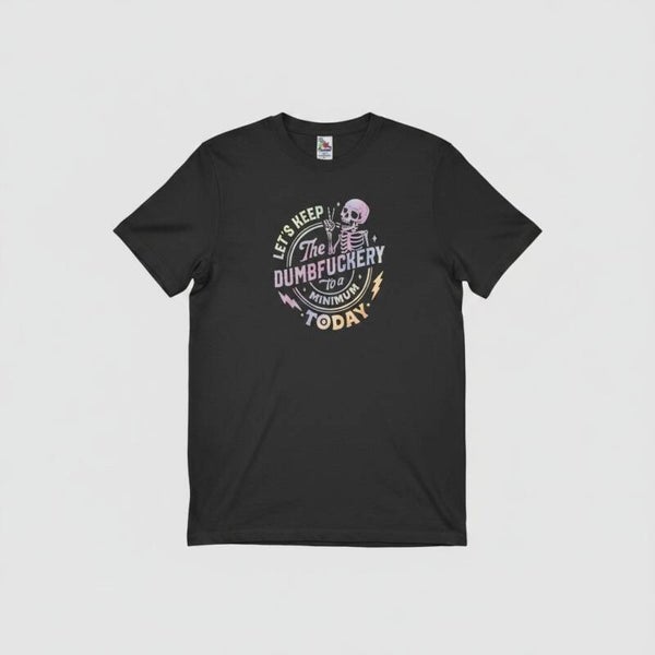 Dumbfuckery T shirt