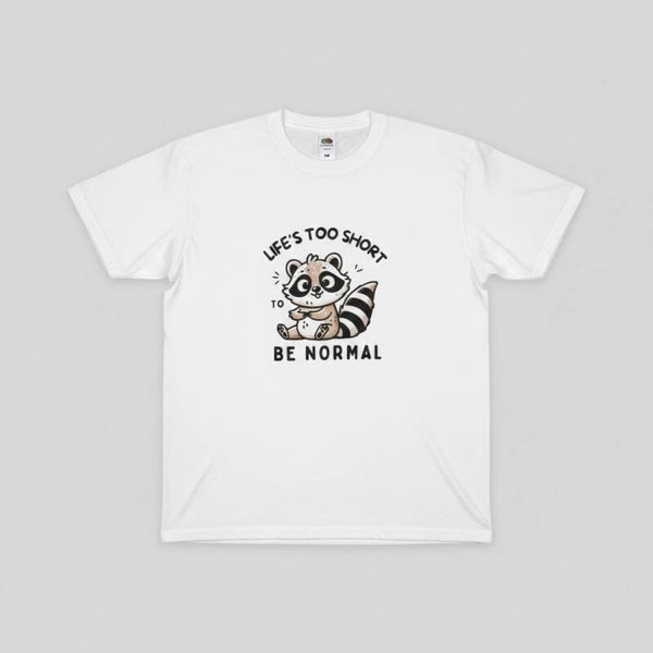 Life's to short T shirt