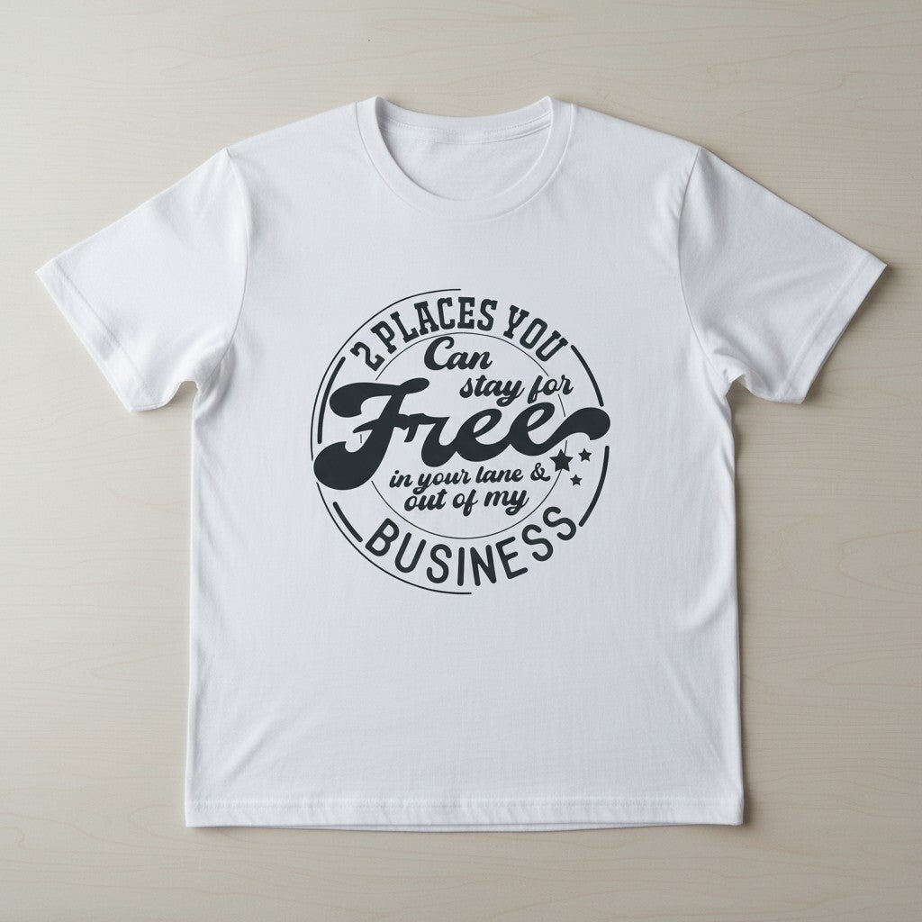 2 places you can stay T shirt