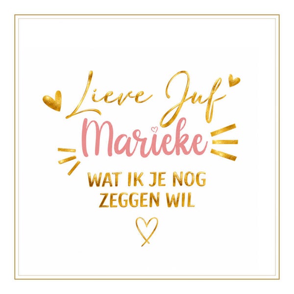 Sticker voor de juf  “Lieve juf, wat ik je nog zeggen wil”