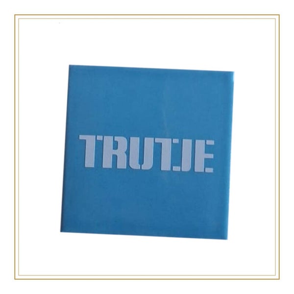 Tegel met tekst: Trutje