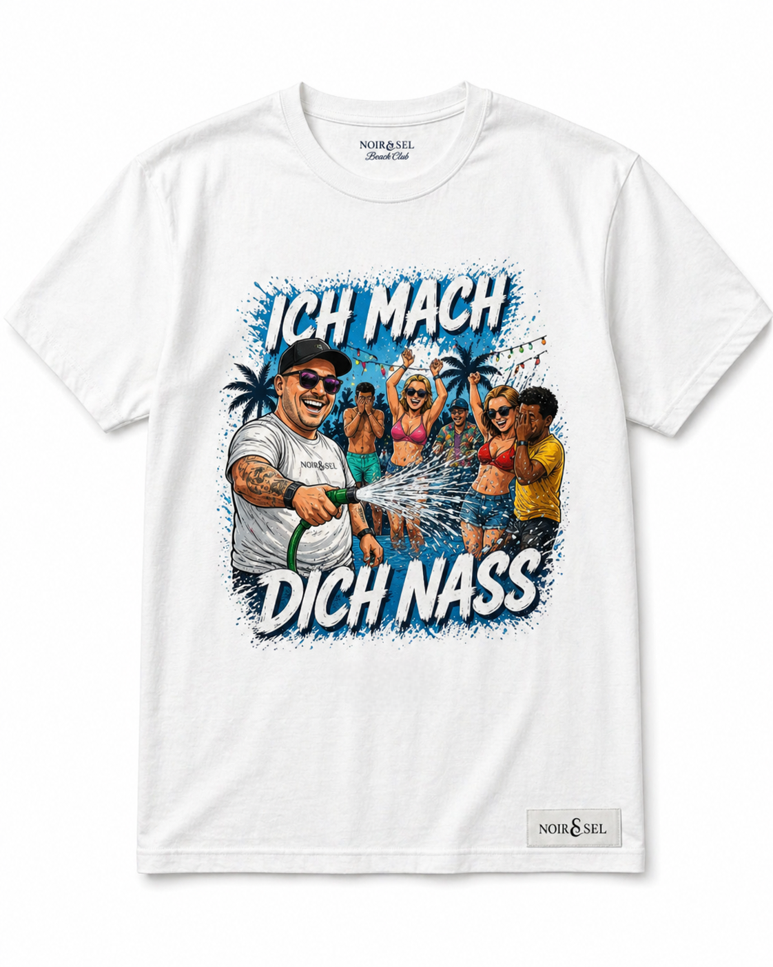 ICH MACH DICH NASS Shirt