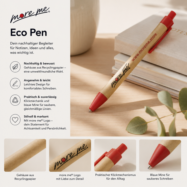 Eco Pen -"more me"