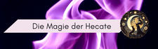 Die Magie der Hecate