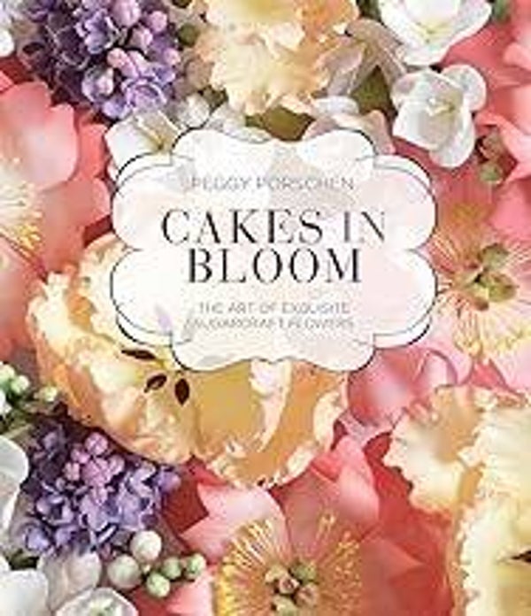 Cakes in Bloom by Peggy Porschen - Hardback