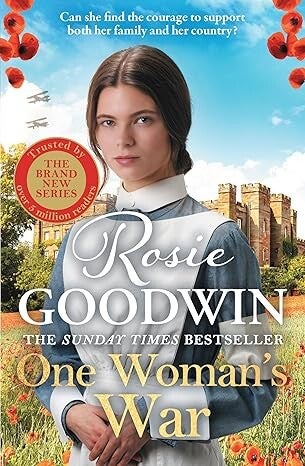 One Womens War by Rosie Goodwin -Hardback