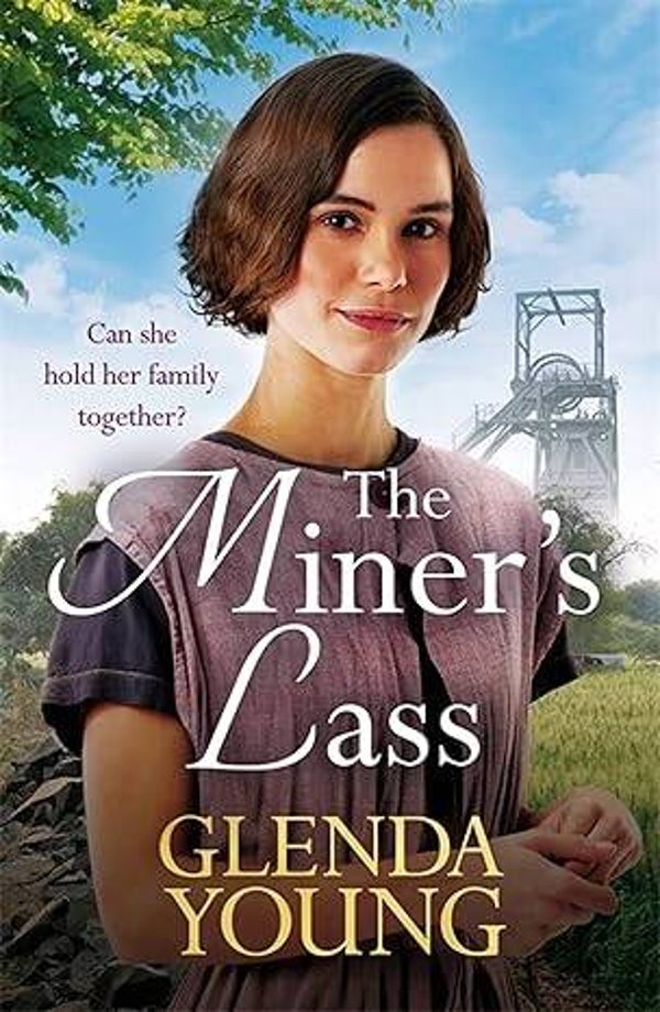 The Miner's Lass:by Glenda Young