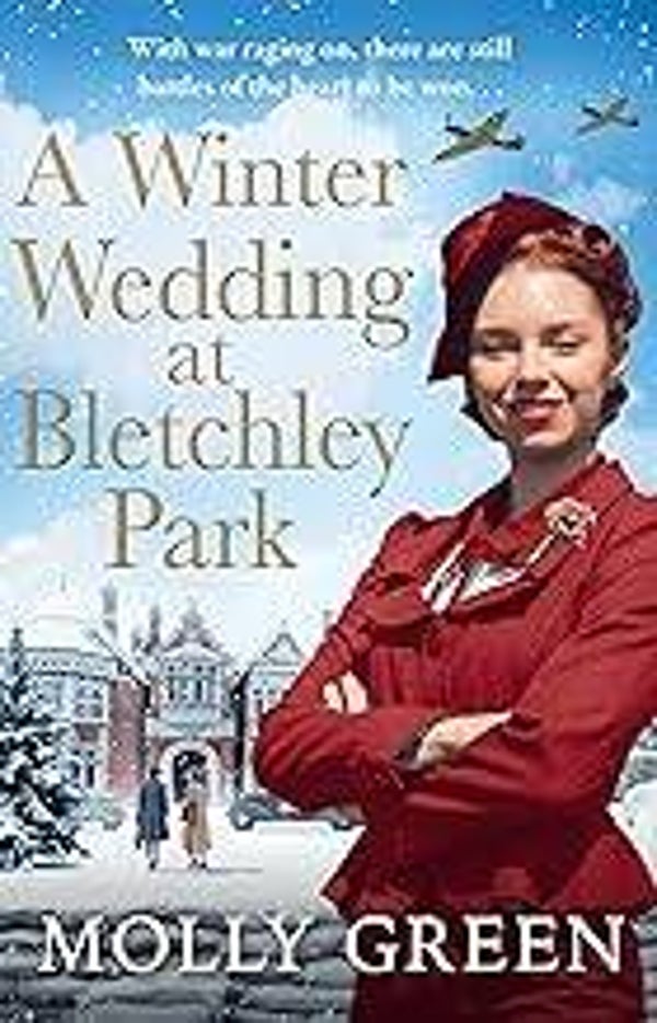 A Winter Wedding at Bletchley Park:by Molly Green - Book 2