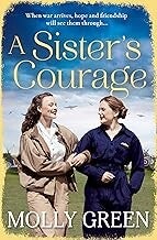 A Sister’s Courage: by Molly Green - Book 1