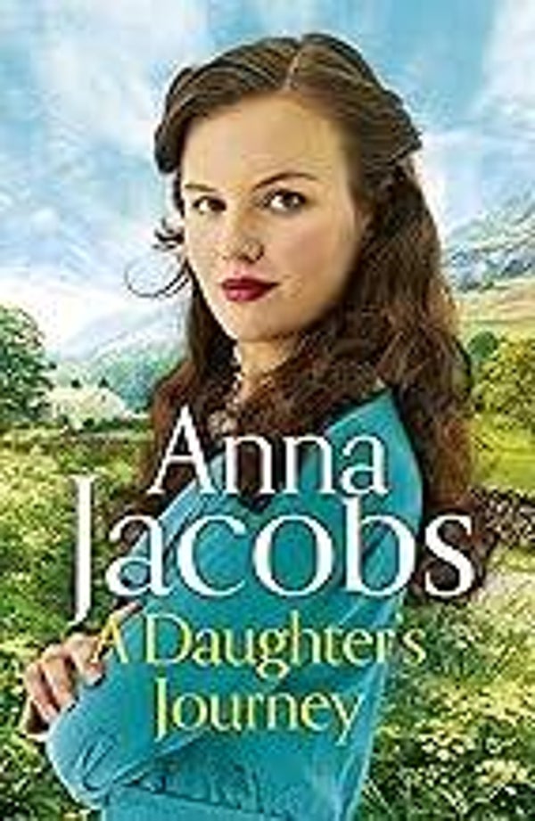 A Daughter's Journey: Birch End Series Book 1 by Anna Jacobs