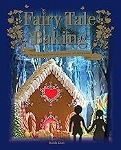 Fairy Tale Baking by Ramla Kahn