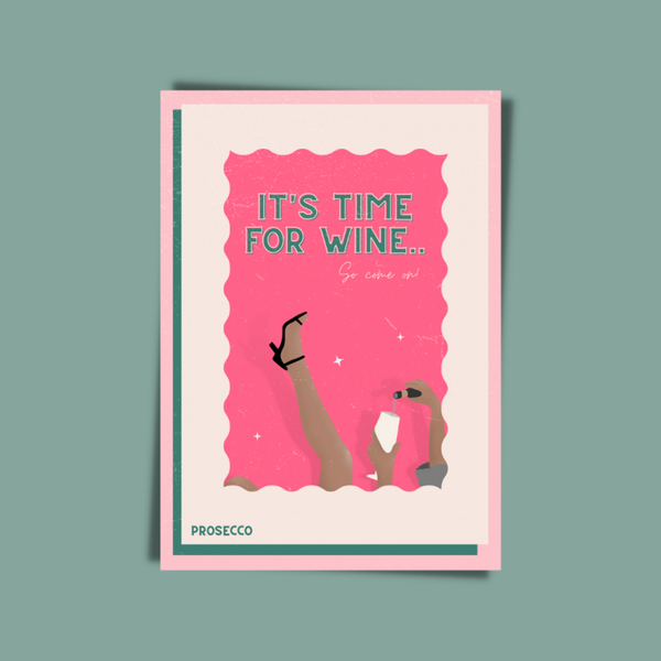 It's time for wine, so come on! | Kaart A5/A4